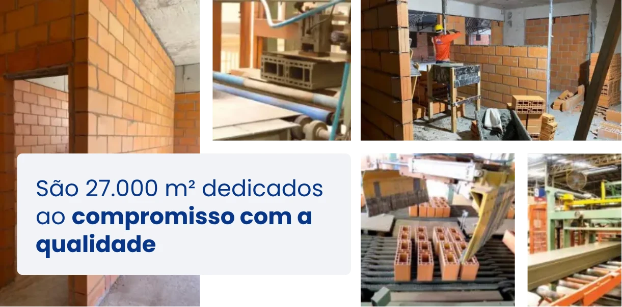 São 27.000 m² dedicados ao compromisso com a qualidade